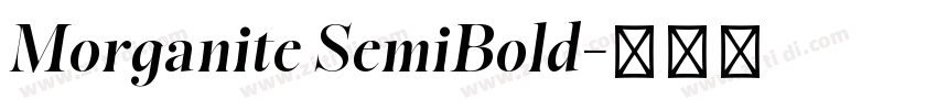 Morganite SemiBold字体转换 Morganite SemiBold字体转换